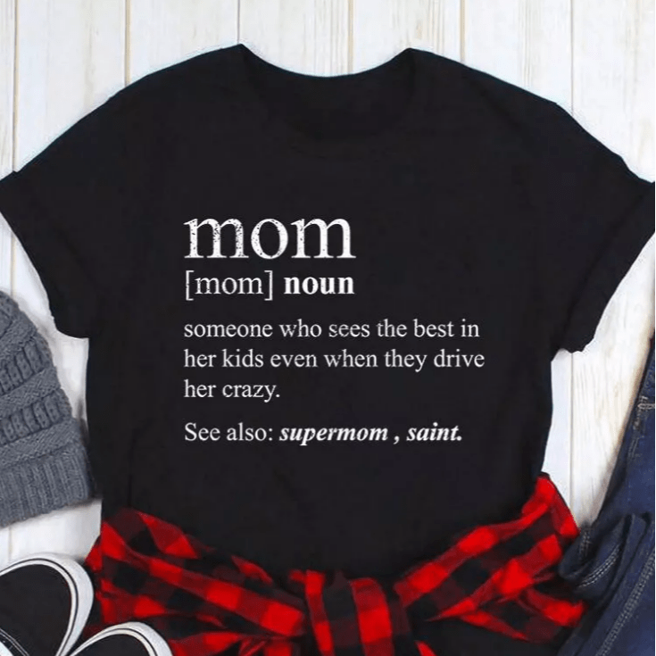 Mom Definition O-Neck T-Shirt Tee